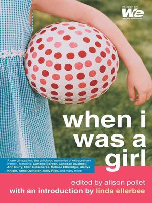 cover image of When I Was a Girl